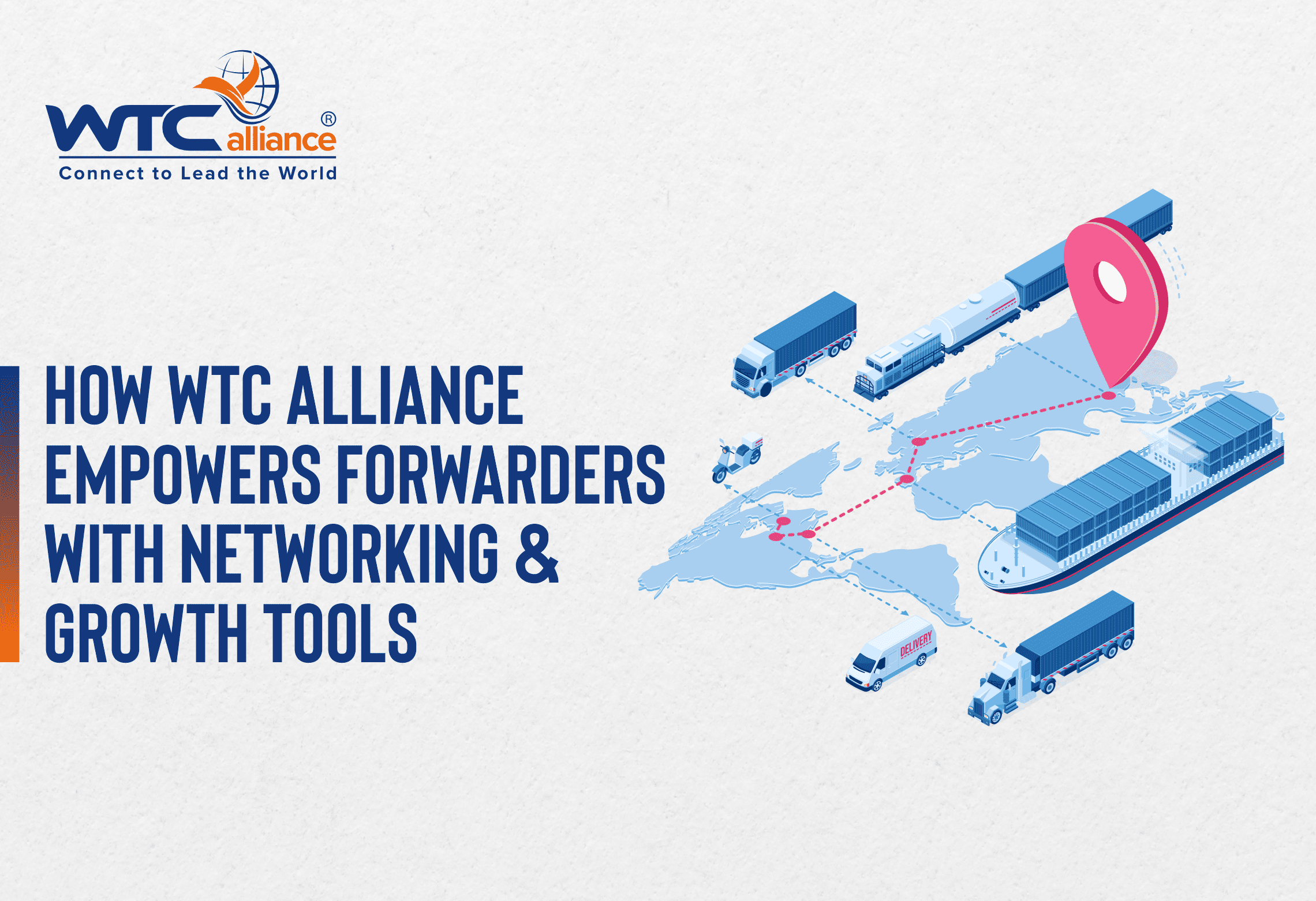 Various transport vehicles including trucks, trains, and ships moving along routes on a world map, with a large pin marker, representing networking and growth tools offered by WTC Alliance.